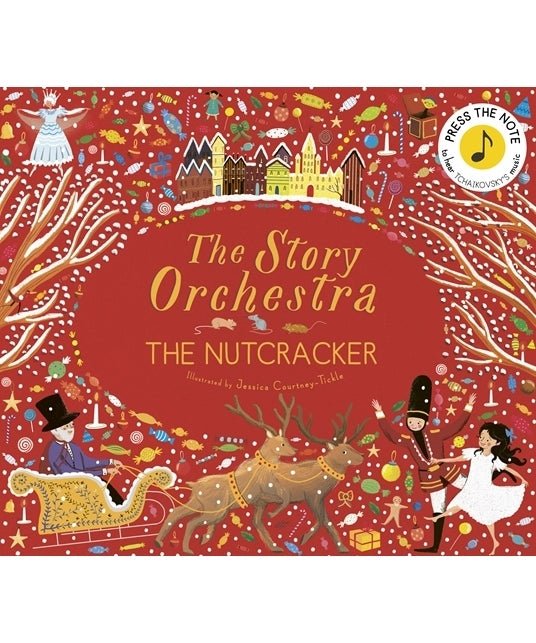 The Story Orchestra: The Nutcracker - Remenyi House of Music