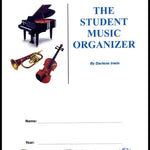 The Student Music Organizer (by Darlene Irwin) - Remenyi House of Music