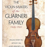 The Violin - Makers of the Guarneri Family (1626 - 1762) - Remenyi House of Music