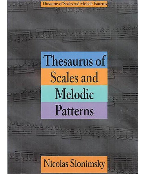 Thesaurus of Scales and Melodic Patterns - Remenyi House of Music