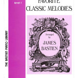 Bastien - Favourite Classic Melodies Level 1