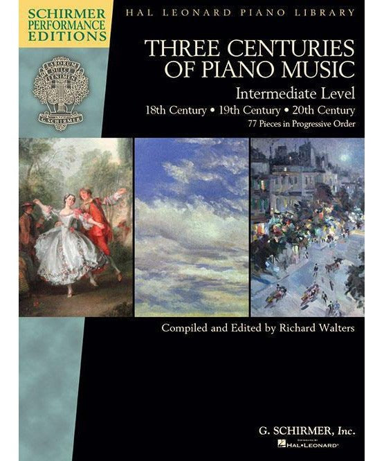 Three Centuries of Piano Music: 18th, 19th & 20th Centuries (Intermediate) - Remenyi House of Music