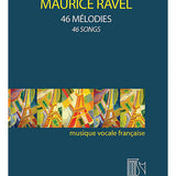 Ravel: 46 Melodies (High Voice and Piano)