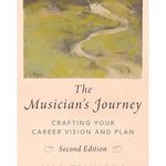 Timmons, J. - The Musician's Journey - Crafting your Career Vision and Plan - Remenyi House of Music