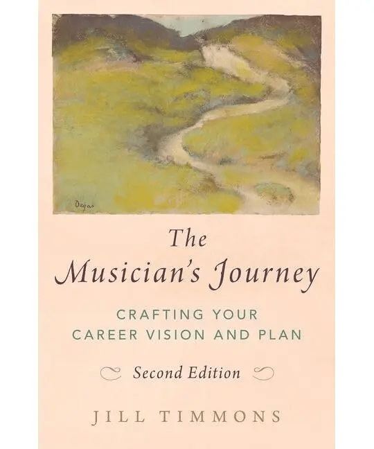 Timmons, J. - The Musician's Journey - Crafting your Career Vision and Plan - Remenyi House of Music