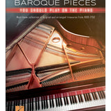 First 50 Baroque Pieces You Should Play on Piano