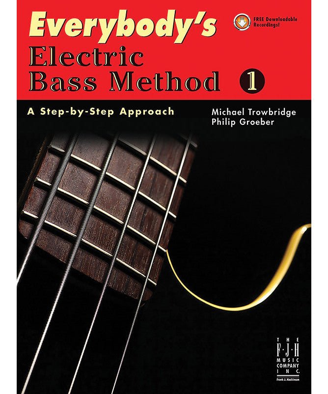 Trowbridge/Groeber - Everybody's Electric Bass Method Vol. 1 - Book & Download - Remenyi House of Music