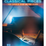 First 50 Classical Pieces You Should Play on the Piano