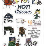 Just for Kids - NOT! Classics