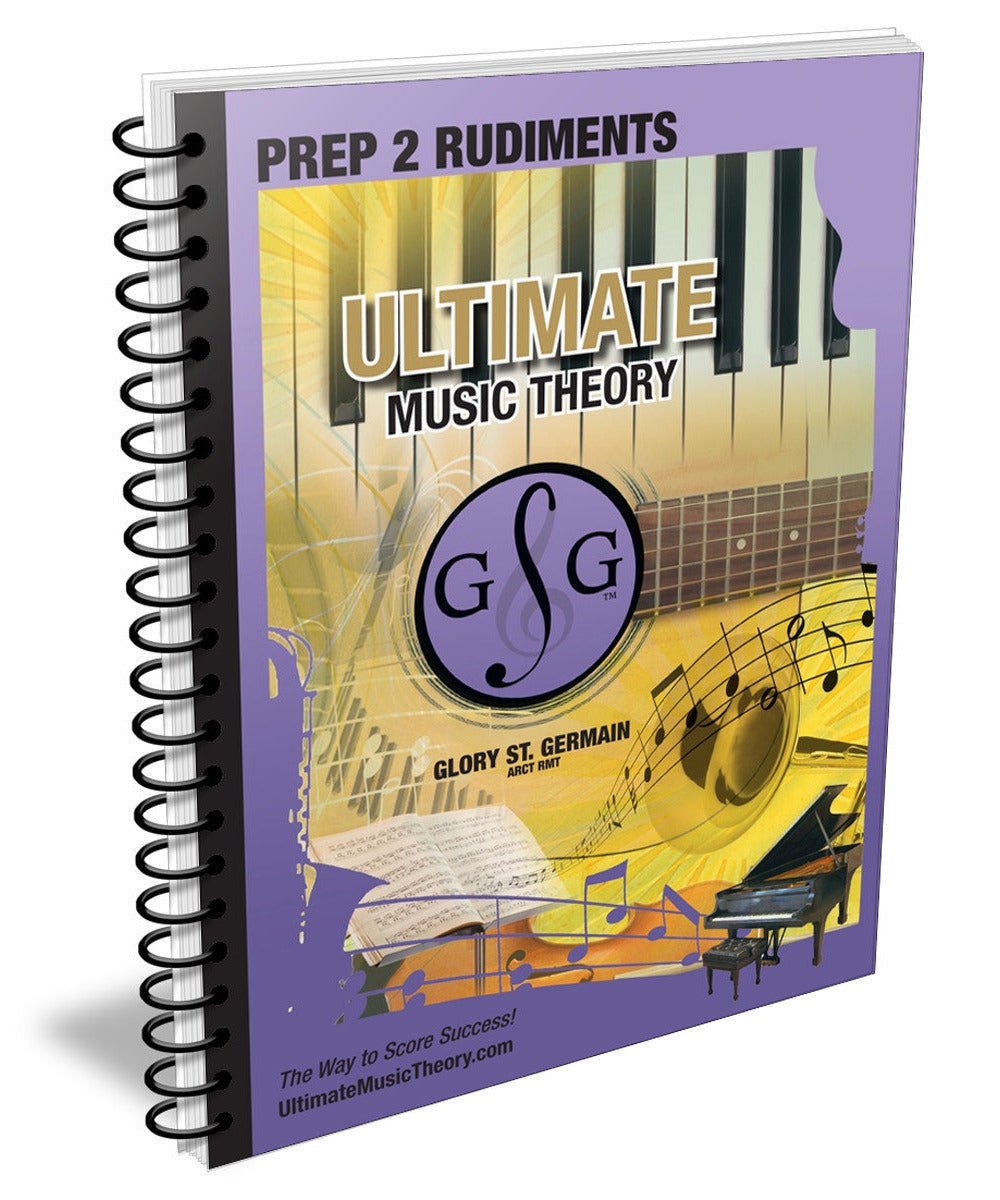 Ultimate Music Theory - Prep Rudiments 2 - Remenyi House of Music