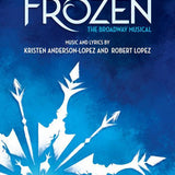 Disney's Frozen: The Broadway Musical – Piano/Vocal Selections