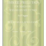 Vaughan Williams R. - 3 Preludes Founded On Welsh Hymn Tunes - Remenyi House of Music