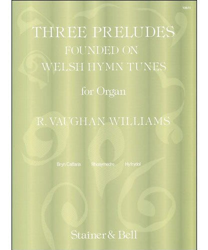 Vaughan Williams R. - 3 Preludes Founded On Welsh Hymn Tunes - Remenyi House of Music