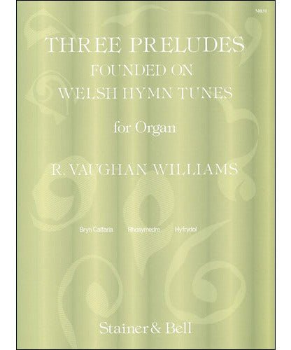 Vaughan Williams R. - 3 Preludes Founded On Welsh Hymn Tunes - Remenyi House of Music