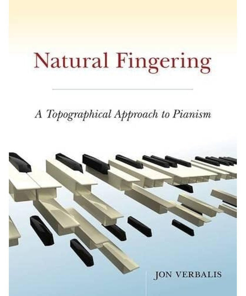 Verbalis J. - Natural Fingering - A Topographical Approach To Pianism - Remenyi House of Music