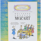 Wolfgang Amadeus Mozart (Getting to Know the World's Greatest Composers)