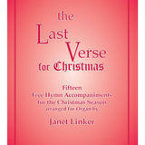 Last Verse for Christmas - 15 Free Hymn Accompaniments for Organ