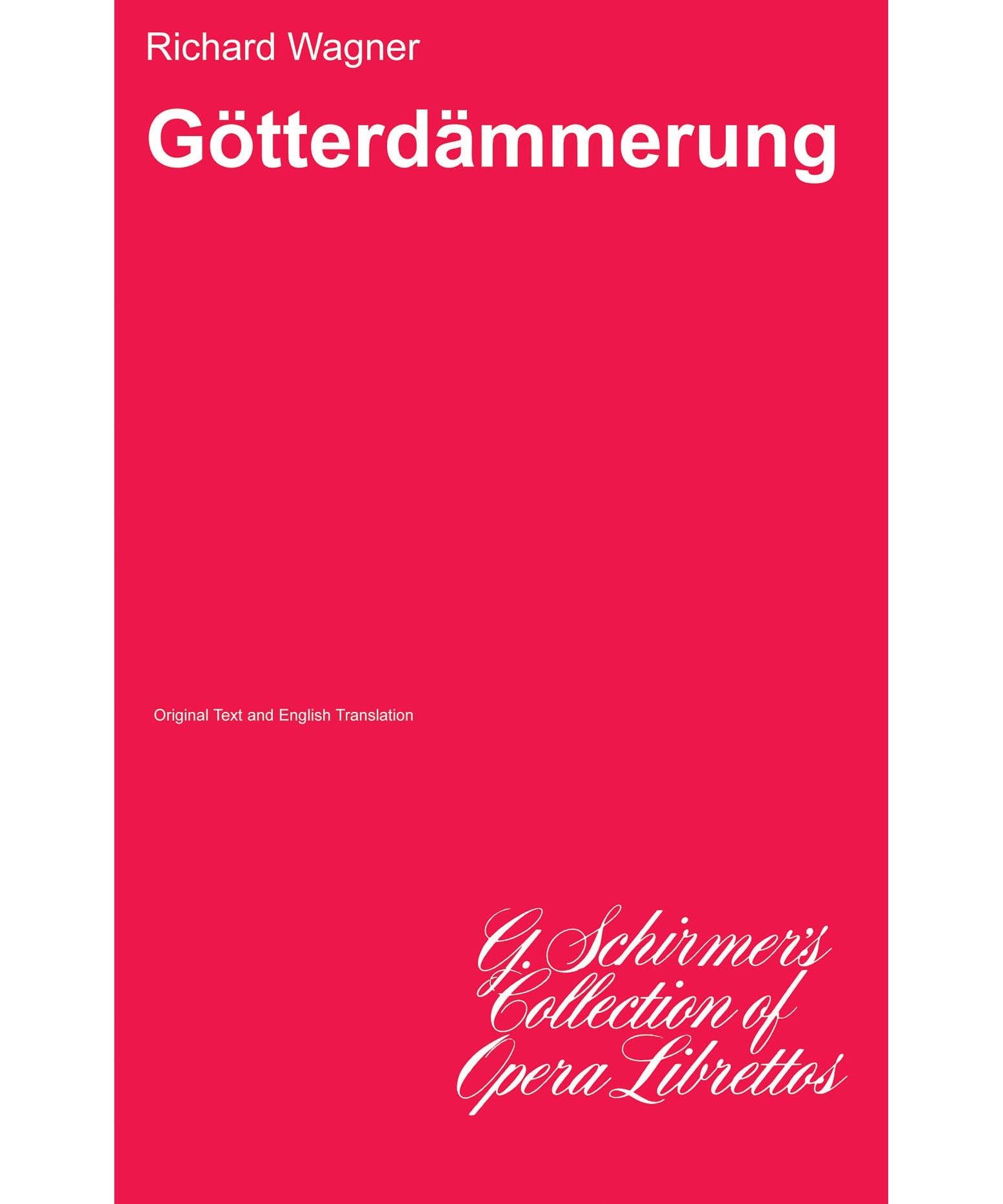 Wagner: Götterdämmerung (Libretto) - Remenyi House of Music