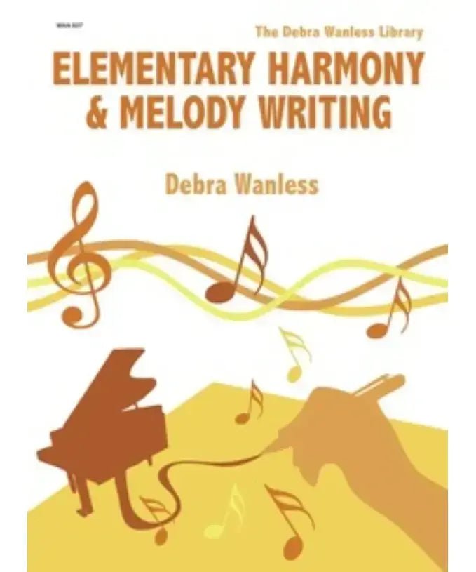 Wanless, D. - Elementary Harmony & Melody Writing - Remenyi House of Music