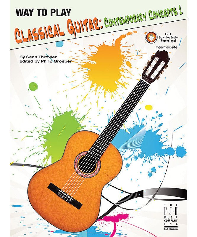 Way to Play Classical Guitar: Contemporary Concepts Book 1 - Remenyi House of Music