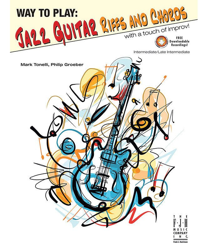 Way to Play Jazz Guitar: Riffs and Chords - Remenyi House of Music