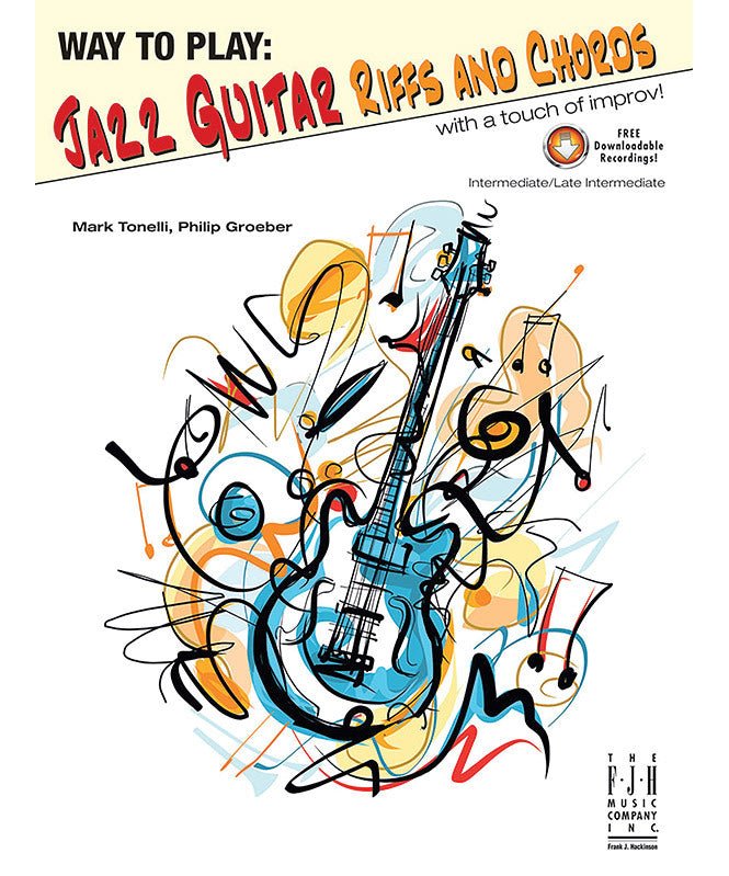 Way to Play Jazz Guitar: Riffs and Chords - Remenyi House of Music