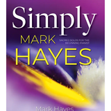 Simply Mark Hayes - Sacred Solos for the Beginning Pianist