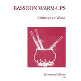 Weait, C. - Bassoon Warm - Ups: Daily Exercises - Remenyi House of Music