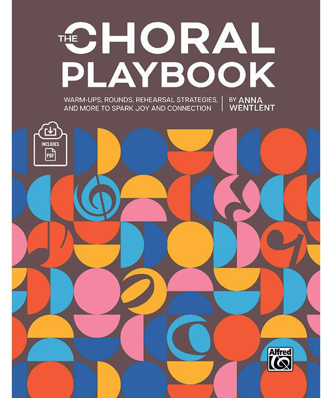 Wentlent, A. - The Choral Playbook - Remenyi House of Music