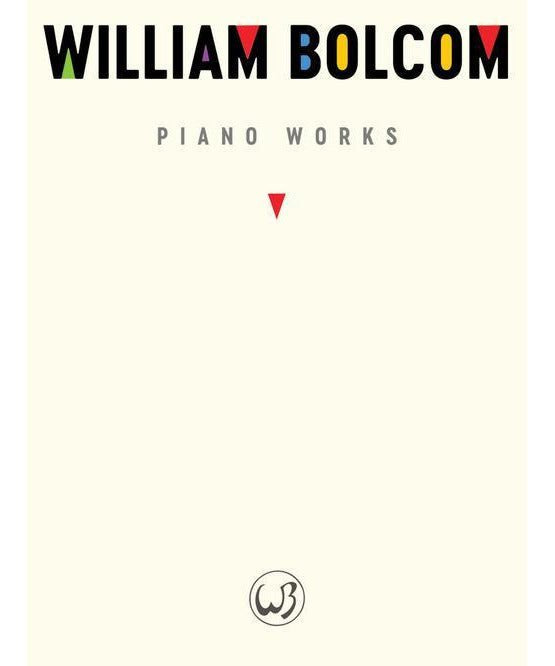 William Bolcom: Piano Works - Remenyi House of Music