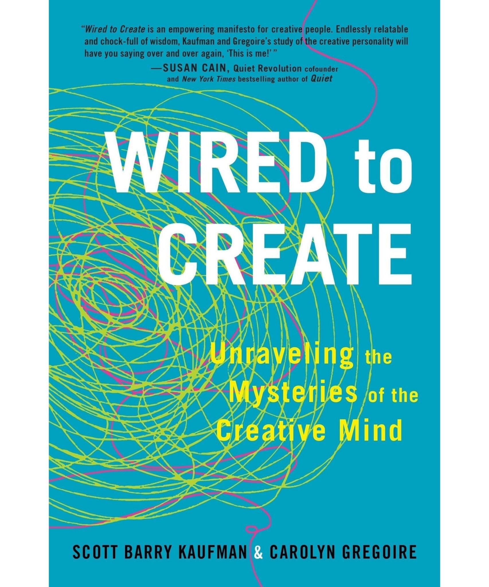 Wired to Create: Unraveling the Mysteries of the Creative Mind - Remenyi House of Music