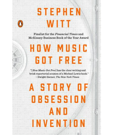 Witt, S. - How Music Got Free - Remenyi House of Music