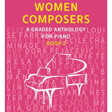 Women Composers - Book 2: A Graded Anthology for Piano - Remenyi House of Music