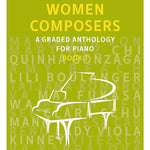 Women Composers - Book 3: A Graded Anthology for Piano - Remenyi House of Music