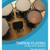 Timpani Playing in the 21st Century