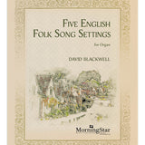 Blackwell D. - Five English Folk Song Settings