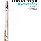Wye, T. - Practice Book for the Flute Book 2 - Technique - Remenyi House of Music