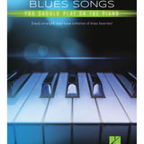 First 50 Blues Songs You Should Play on the Piano