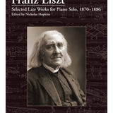 Franz Liszt : Œuvres tardives choisies pour piano seul, 1870-1886