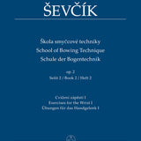 Sevcik: School of Bowing Technique op. 2, Book 2 (Exercises for the Wrist I)