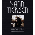 Yann Tiersen - Piano Works - Remenyi House of Music