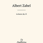 Zabel A. - La Source Op 23 - Remenyi House of Music