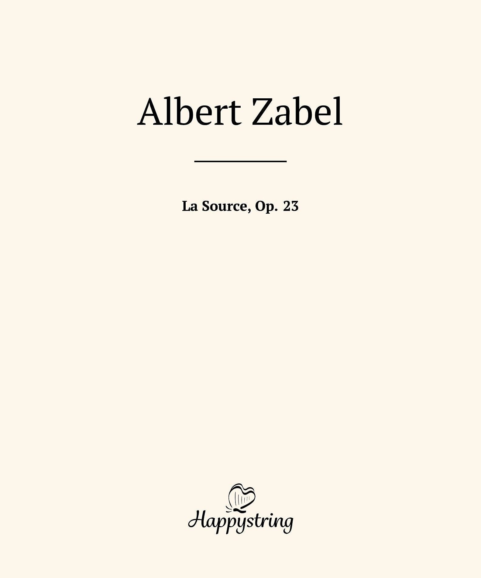 Zabel A. - La Source Op 23 - Remenyi House of Music