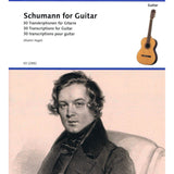 Schumann for Guitar - 30 Transcriptions